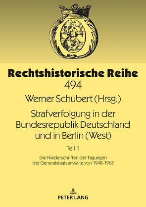 Strafverfolgung in der Bundesrepublik Deutschland und in Berlin (West) von Schubert,  Werner