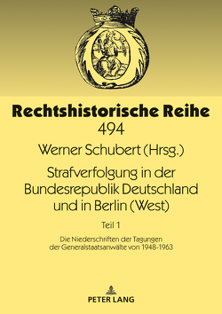 Strafverfolgung in der Bundesrepublik Deutschland und in Berlin (West) von Schubert,  Werner