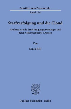 Strafverfolgung und die Cloud. von Bell,  Senta