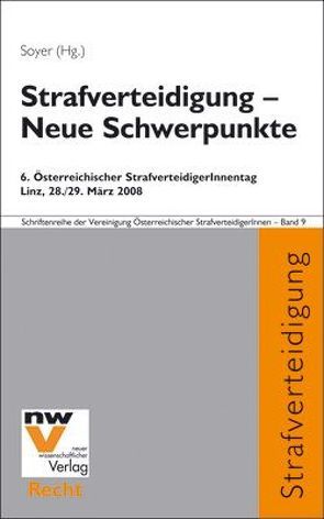 Strafverteidigung – Neue Schwerpunkte von Soyer,  Richard