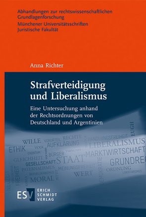 Strafverteidigung und Liberalismus von Richter,  Anna