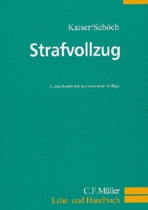 Strafvollzug von Kaiser,  Günther, Schöch,  Heinz