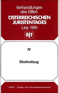 Strafvollzug im Spannungsfeld zwischen Grundrecht und Ziel- vorstellungen