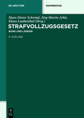 Strafvollzugsgesetz von Boehm,  Alexander, Jehle,  Jörg-Martin, Laubenthal,  Klaus, Schwind,  Hans-Dieter