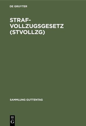 Strafvollzugsgesetz (StVollzG) von Boehm,  Alexander, Schwind,  Hans-Dieter