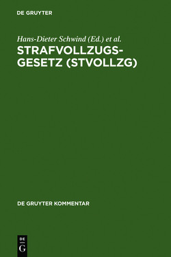 Strafvollzugsgesetz (StVollzG) von Boehm,  Alexander, Jehle,  Jörg-Martin, Schwind,  Hans-Dieter