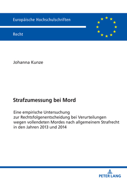 Strafzumessung bei Mord von Kunze,  Johanna