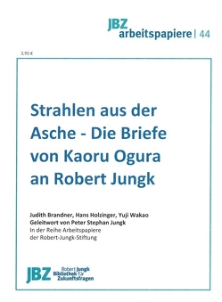 Strahlen aus der Asche von Brandner,  Judith, Holzinger,  Hans, Wakao,  Yuji, Wally,  Stefan