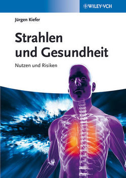 Strahlen und Gesundheit von Kiefer ,  Jürgen