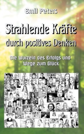 Strahlende Kräfte durch positives Denken von Peters,  Emil, Sedlacek,  Klaus-Dieter