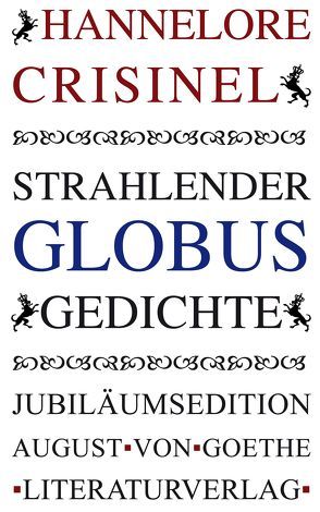 Strahlender Globus von Crisinel,  Hannelore