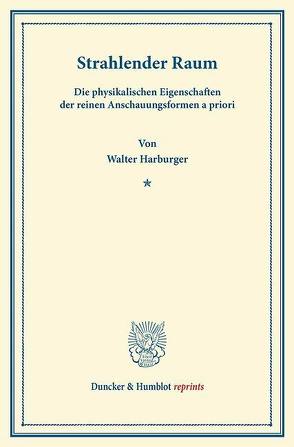 Strahlender Raum. von Harburger,  Walter