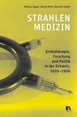 Strahlenmedizin von Ingold,  Niklaus, Marti,  Sibylle, Studer,  Dominic