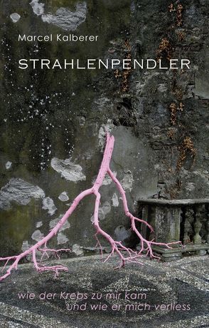 Strahlenpendler von Kalberer,  Marcel