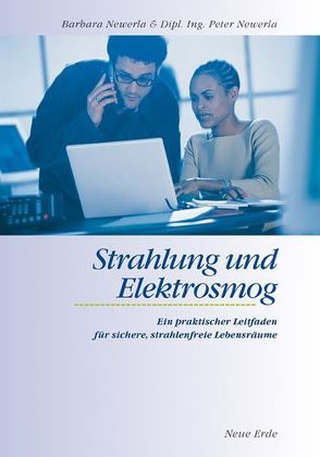 Strahlung und Elektrosmog von Newerla,  Barbara, Newerla,  Peter