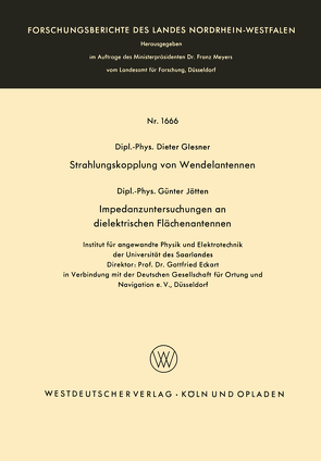 Strahlungskopplung von Wendelantennen / Impedanzuntersuchungen an dielektrischen Flächenantennen von Glesner,  Günter