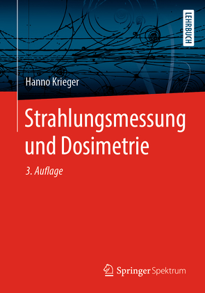 Strahlungsmessung und Dosimetrie von Krieger,  Hanno