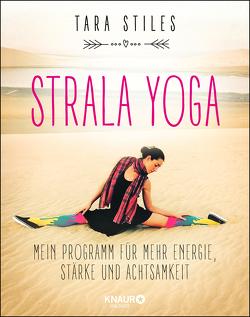 Strala Yoga von Elze,  Judith, Stiles,  Tara