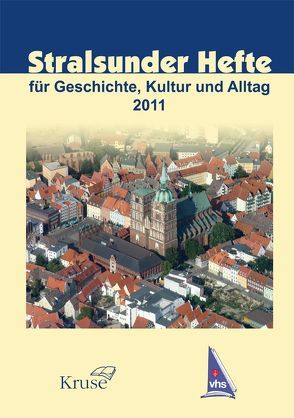 Stralsunder Hefte 2011 von Heidenreich,  Gabriela, Koppe,  Sabine, Neumerkel,  Andreas, Prehn,  Reinhold