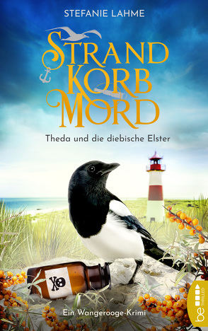 Strand, Korb, Mord – Theda und die diebische Elster von Lahme,  Stefanie