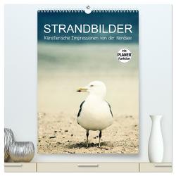 Strandbilder – Künstlerische Impressionen von der Nordsee (hochwertiger Premium Wandkalender 2024 DIN A2 hoch), Kunstdruck in Hochglanz von Kunze,  Klaus