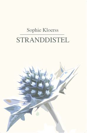 Stranddistel von Kloerss,  Sophie