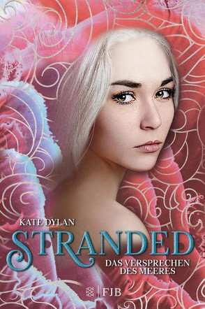 Stranded – Das Versprechen des Meeres von Dylan,  Kate, Hamer,  Tanja