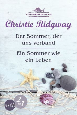 Strandhaus Nr. 9: Der Sommer, der uns verband / Ein Sommer wie ein Leben (Band 1&2) von Ridgway,  Christie, Sajlo-Lucich,  Sonja