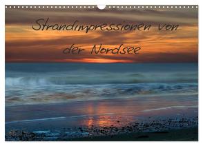 Strandimpressionen von der Nordsee (Wandkalender 2024 DIN A3 quer), CALVENDO Monatskalender von Brausch,  Heidi