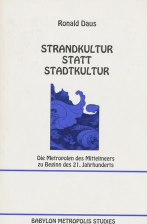 Strandkultur statt Stadtkultur von Daus,  Ronald