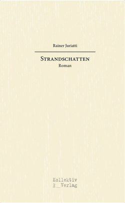 Strandschatten von Rainer,  Juriatti