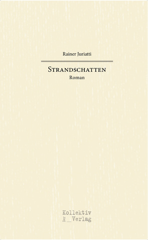 Strandschatten von Rainer,  Juriatti