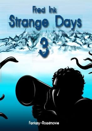 Strange Days – Band 3 von Ink,  Fred