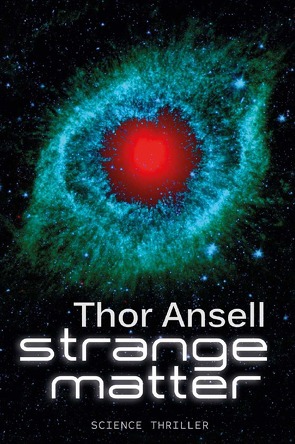 Strange Matter von Ansell,  Thor