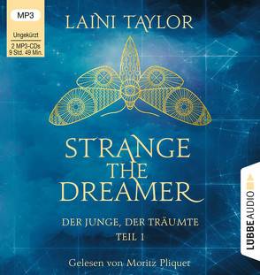 Strange the Dreamer – Der Junge, der träumte von Pliquet,  Moritz, Raimer-Nolte,  Ulrike, Taylor,  Laini