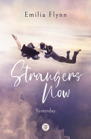 Strangers Now von Flynn,  Emilia