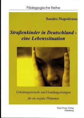 Straßenkinder in Deutschland – eine Lebenssituation von Napolitano,  Sandro