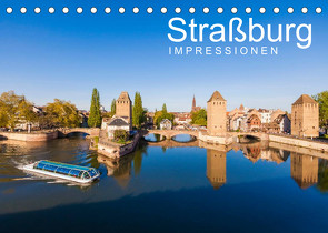 Straßburg Impressionen (Tischkalender 2023 DIN A5 quer) von Dieterich,  Werner