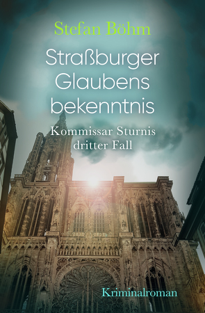 Straßburger Glaubensbekenntnis von Böhm,  Stefan