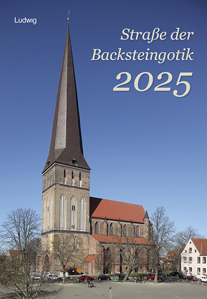 Straße der Backsteingotik 2025 von Poley,  Martin