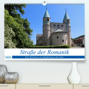 Straße der Romanik im Harz – eine Rundreise von Magdeburg in den Harz (Premium, hochwertiger DIN A2 Wandkalender 2021, Kunstdruck in Hochglanz) von Bussenius,  Beate