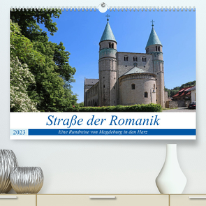 Straße der Romanik im Harz – eine Rundreise von Magdeburg in den Harz (Premium, hochwertiger DIN A2 Wandkalender 2023, Kunstdruck in Hochglanz) von Bussenius,  Beate