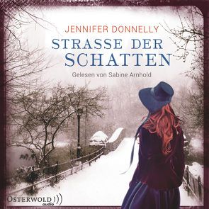 Straße der Schatten von Arnhold,  Sabine, Budde,  Ulrike, Donnelly,  Jennifer