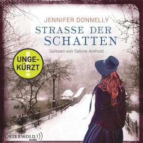 Straße der Schatten von Arnhold,  Sabine, Budde,  Ulrike, Donnelly,  Jennifer