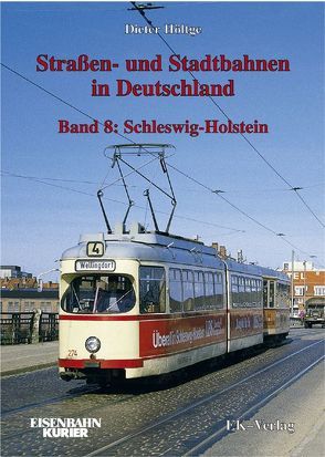 Strassen- und Stadtbahnen in Deutschland von Höltge,  Dieter