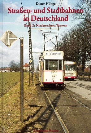 Strassen- und Stadtbahnen in Deutschland von Höltge,  Dieter