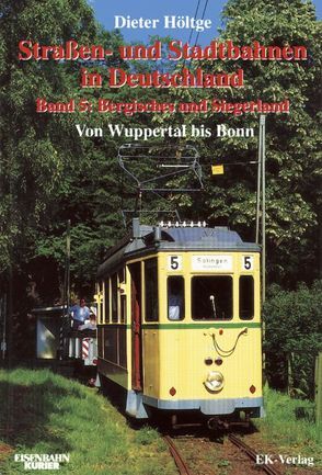 Strassen- und Stadtbahnen in Deutschland / Strassen- und Stadtbahnen in Deutschland von Höltge,  Dieter