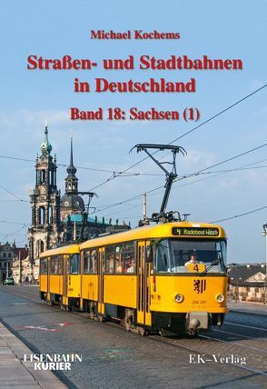 Strassen- und Stadtbahnen in Deutschland / Straßen- und Stadtbahnen in Deutschland von Kochems,  Michael