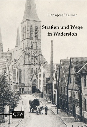 Straßen und Wege in Wadersloh von Kellner,  Hans-Josef