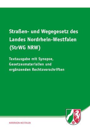 Straßen- und Wegegesetz des Landes Nordrhein-Westfalen (StrWG NRW)